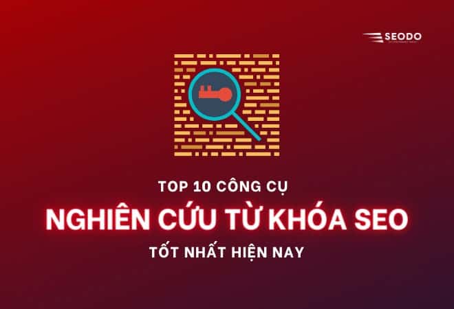 công cụ nghiên cứu từ khóa SEO