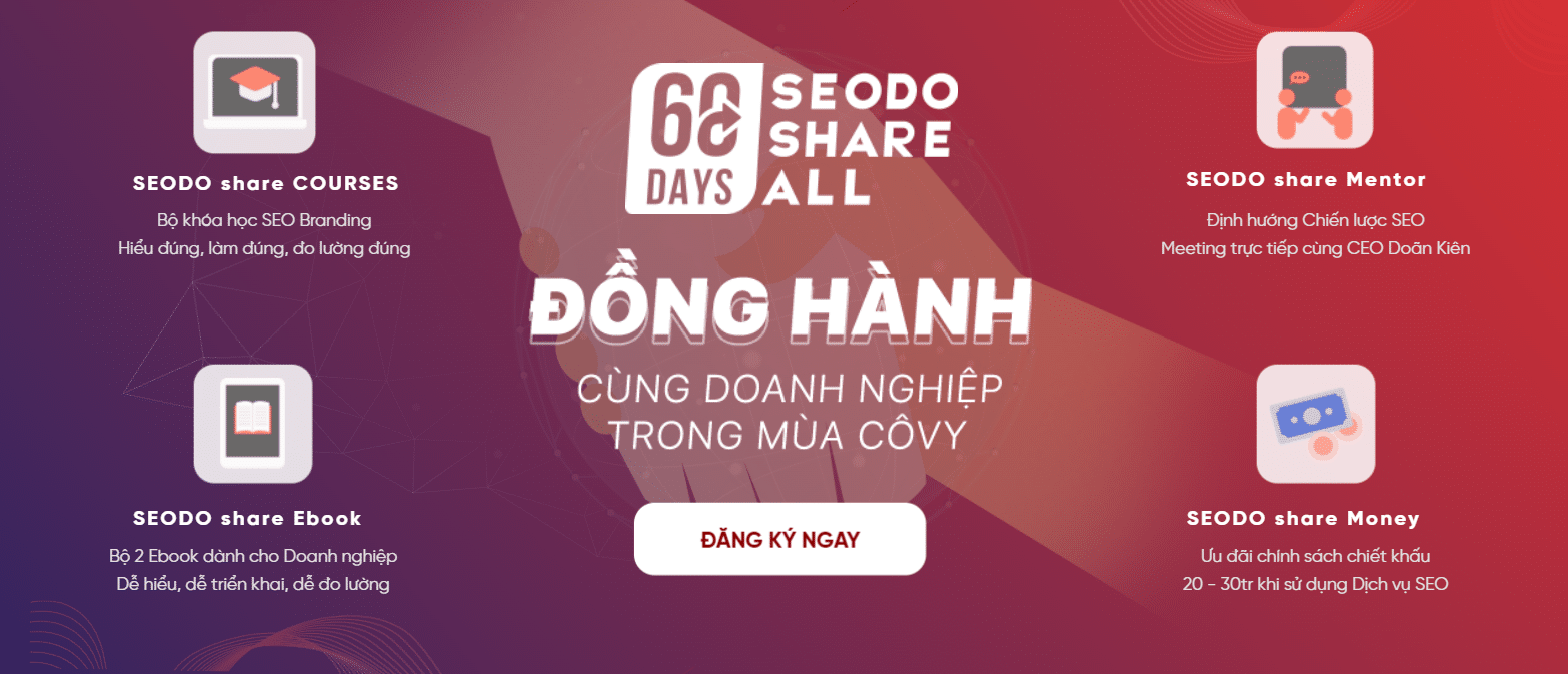 "60 DAYS SEODO SHARE ALL" Đồng Hành Cùng Doanh Nghiệp Mùa Cô Vy