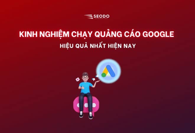 kinh nghiệm chạy quảng cáo google