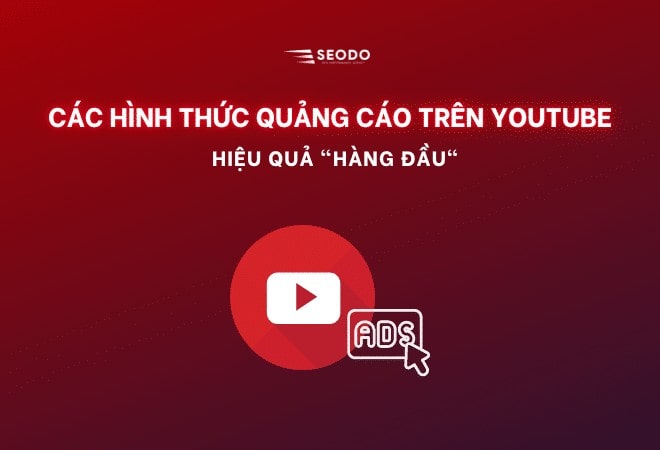 các hình thức quảng cáo trên youtube