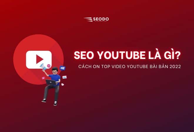 SEO Youtube là gì