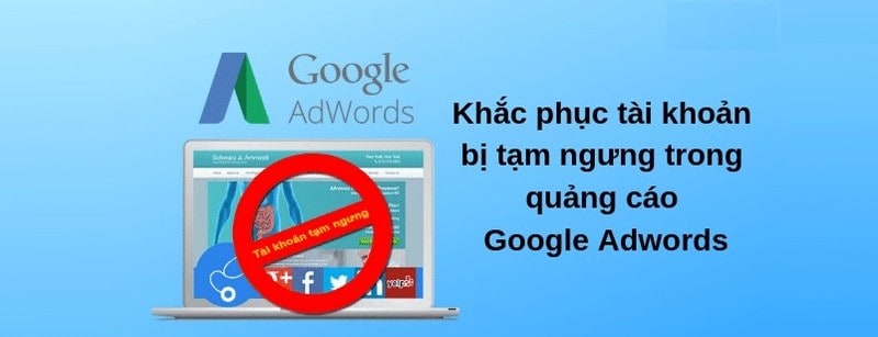 tài khoản google ads bị tạm ngưng