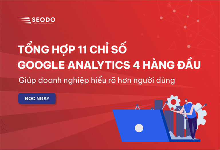 Các Chỉ Số Google Analytics 4: Định Nghĩa, Cách Tính Và Ngưỡng Tham Khảo (Cập Nhật 2026) 31 các chỉ số google analytics 4