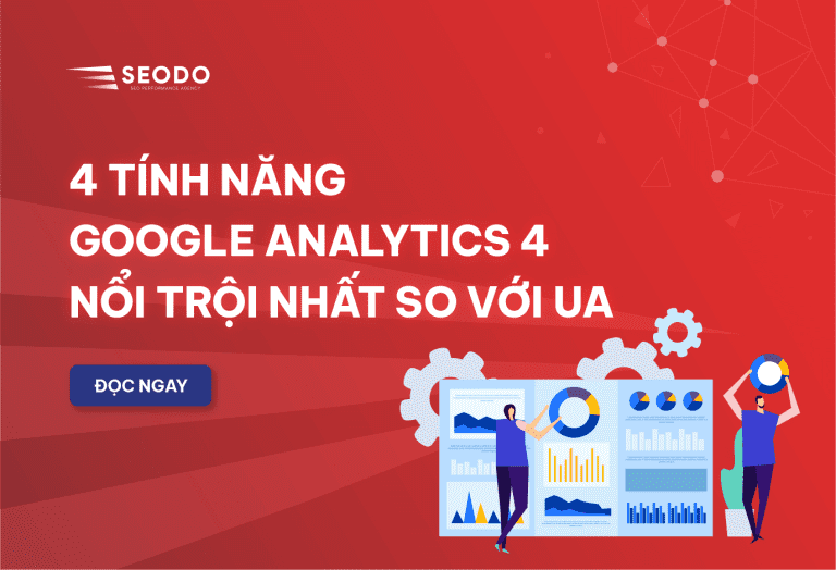 Tính Năng GA4: 10 Tính Năng Nổi Bật Và Cách Dùng (Cập Nhật 2026) 26 tính năng GA4