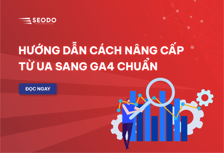 Nâng Cấp Google Analytics 4: Chuyển Hẳn Từ UA Và Rà Lại Thiết Lập GA4 (Cập Nhật 2026) 21 nâng cấp GA4