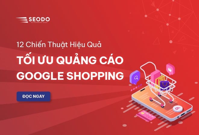 tối ưu quảng cáo google shopping