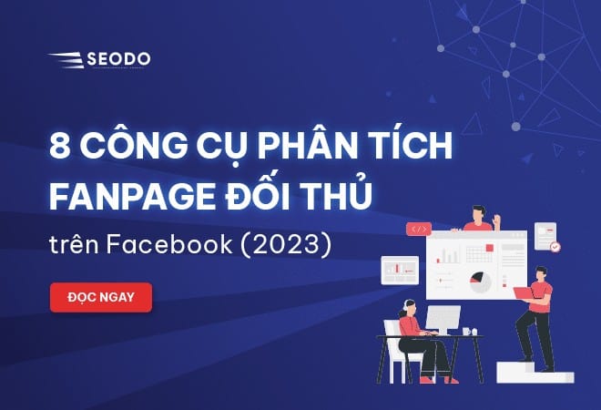 Phân tích Fanpage đối thủ