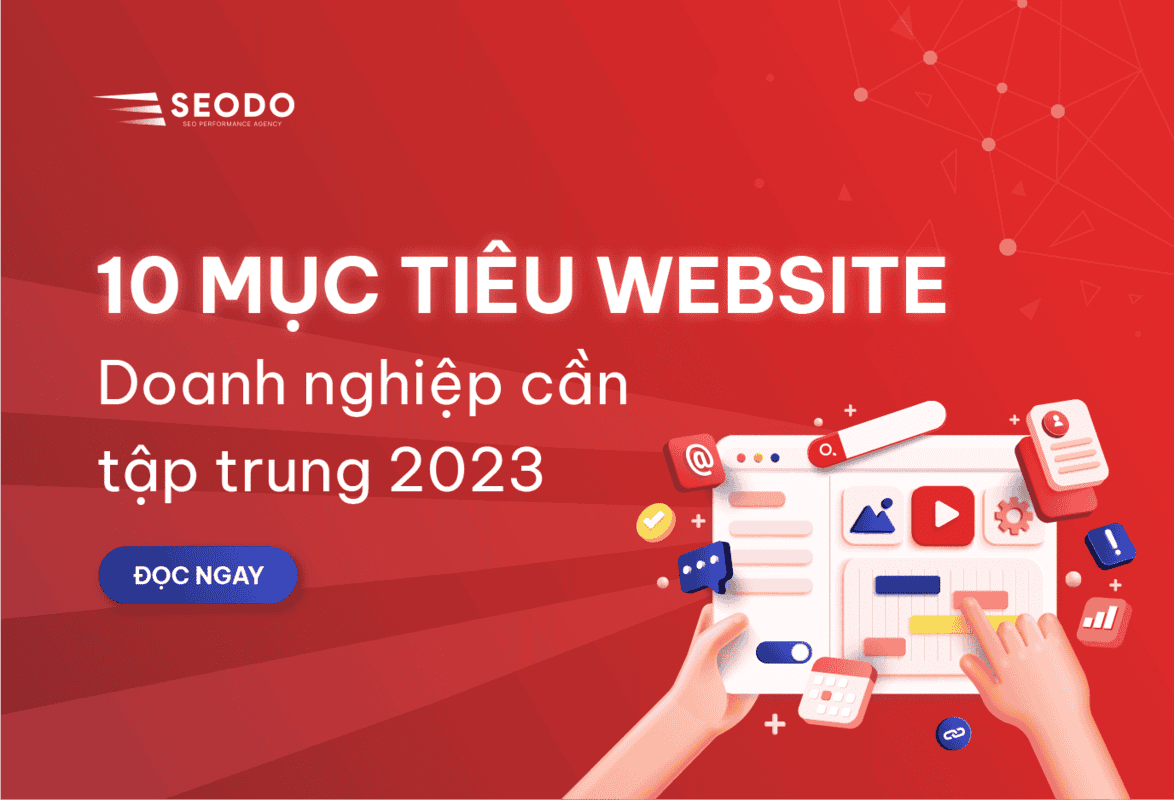 10 mục tiêu xây dựng website 2023 cho Doanh nghiệp