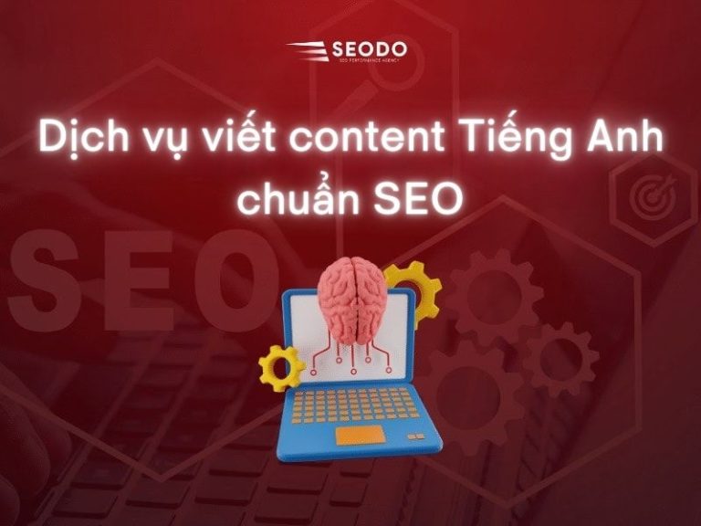 Dịch Vụ Viết Content Tiếng Anh Chuẩn SEO Website RANK TOP 23 Dịch Vụ Viết Content Tiếng Anh Chuẩn SEO Website RANK TOP