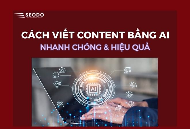 Cách Viết Content Bằng AI Nhanh Chóng, Hiệu Quả 2 Cách Viết Content Bằng AI Nhanh Chóng, Hiệu Quả