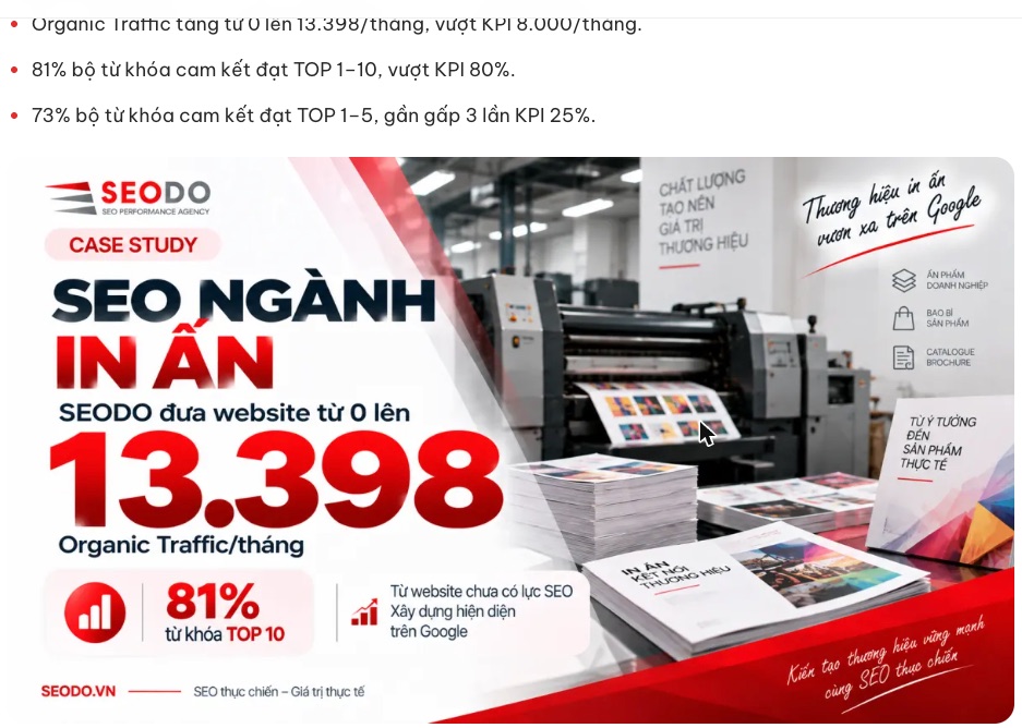 SEO Onpage Là Gì? 20 Việc Cần Làm Theo Thứ Tự Ưu Tiên (Cập Nhật 2026) 113 Case study SEO ngành in ấn của SEODO: từ 0 lên 13.398 organic traffic mỗi tháng, 81% từ khoá top 10