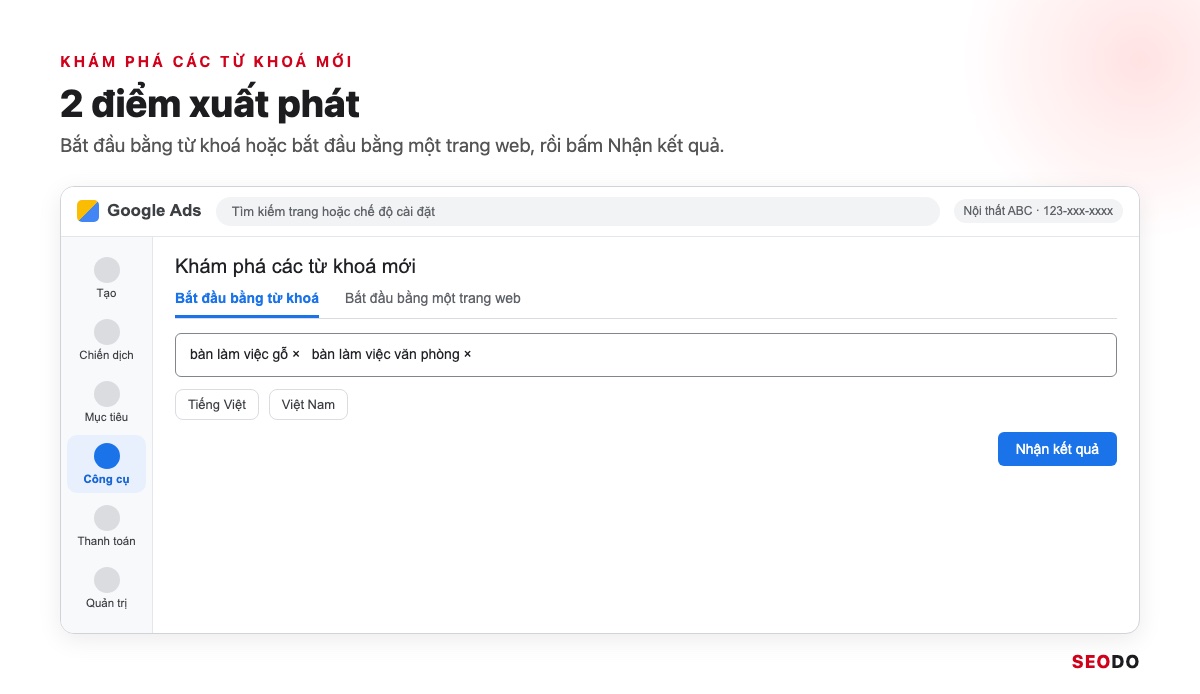 Mô phỏng màn hình Khám phá các từ khoá mới với 2 tab bắt đầu bằng từ khoá và bắt đầu bằng trang web, nút Nhận kết quả